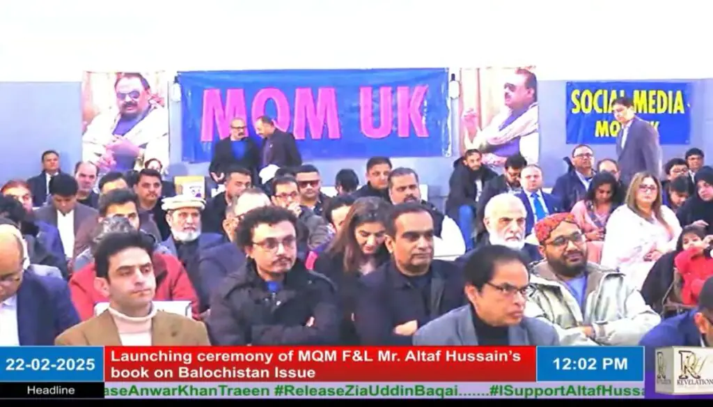 Book Launch: MQM Leader Altaf Hussain’s Balochistan Issue… in the Light of History Highlights Human Rights Violations and Struggle for Independence 3 Book Launch: Altaf Hussain’s Balochistan Issue… in the Light of History Highlights Human Rights Violations and Struggle for IndependenceLondon, 22 February 2025 — A significant book launch ceremony took place today for Altaf Hussain’s latest publication, Balochistan Issue… in the Light of History (مسئلہ بلوچستان … تاریخ کے آئینے میں).The event was attended by notable figures, with Khan of Kalat, Mir Suleman Dawood Jan Ahmedzai, as the Chief Guest. The Guests of Honor included Sohail Abro (Chairman, Jeay Sindh Freedom Movement - JSFM), Aomar Karim (Baloch Human Rights Activist), Shahid Baloch (Human Rights Activist), and Kamran Jatoi (Member, World Sindhi Congress).